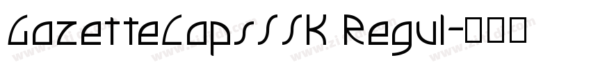 GazetteCapsSSK Regul字体转换